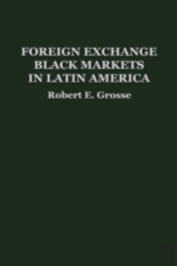 Bertrand.pt - Foreign Exchange Black Markets In Latin America