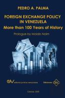 Foreign Exchange Policy In Venezuela. More Than 100 Years Of History
