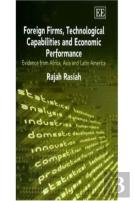 Foreign Firms, Technological Capabilities And Economic Performance