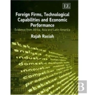 Foreign Firms, Technological Capabilities And Economic Performance