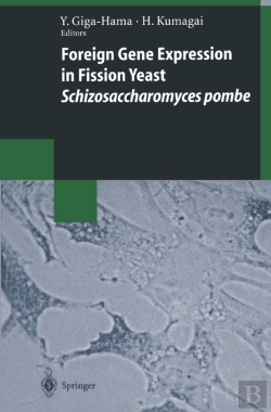 Bertrand.pt - Foreign Gene Expression In Fission Yeast: Schizosaccharomyces Pombe