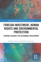 Foreign Investment, Human Rights And Environmental Protection
