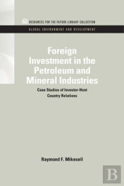 Foreign Investment In The Petroleum And Mineral Industries