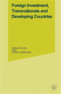 Foreign Investment, Transnationals And Developing Countries