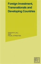 Foreign Investment, Transnationals And Developing Countries