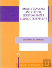 Foreign Language And Culture Learning From A Dialogic Perspective
