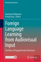 Foreign Language Learning From Audiovisual Input