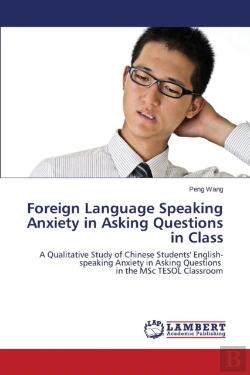 Bertrand.pt - Foreign Language Speaking Anxiety In Asking Questions In Class