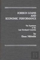 Foreign Loans & Economic Performance The Experie