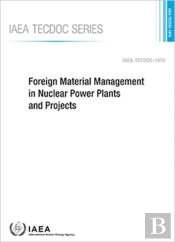 Foreign Material Management In Nuclear Power Plants And Projects