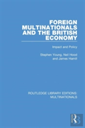 Foreign Multinationals And The British Economy