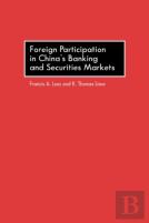 Foreign Participation In China'S Banking And Securities Markets