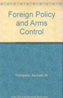 Foreign Policy And Arms Control