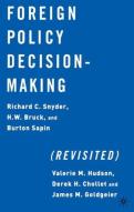 Foreign Policy Decision Making, Revisited