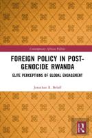 Foreign Policy In Post-Genocide Rwanda