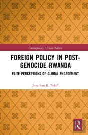 Foreign Policy In Post-Genocide Rwanda