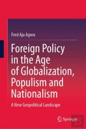 Foreign Policy In The Age Of Globalization, Populism And Nationalism