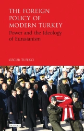 Foreign Policy Of Modern Turkey The
