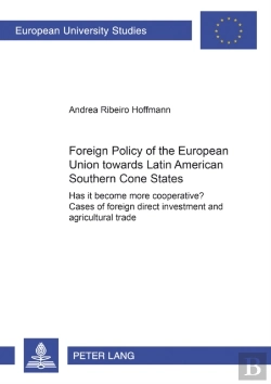 Bertrand.pt - Foreign Policy Of The European Union Towards Latin American Southern Cone States (1980-2000)