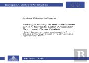 Foreign Policy Of The European Union Towards Latin American Southern Cone States (1980-2000)