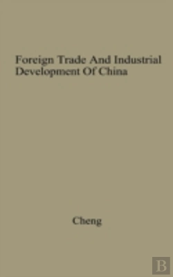 Bertrand.pt - Foreign Trade And Industrial Development Of China
