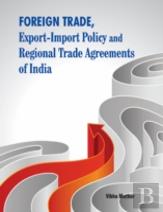 Foreign Trade, Export-Import Policy & Regional Trade Agreements Of India