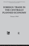 Foreign Trade In The Centrally Planned Economy