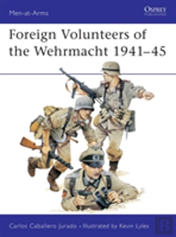 Bertrand.pt - Foreign Volunteers Of The Wehrmacht 1941â€“45