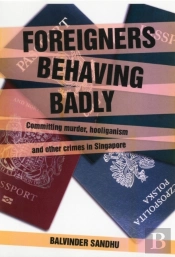 Foreigners Behaving Badly