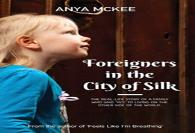 Foreigners In The City Of Silk