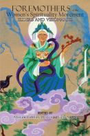 Foremothers Of The Women'S Spirituality Movement