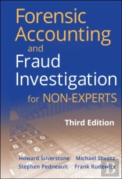 Forensic Accounting And Fraud Investigation For Non-Experts