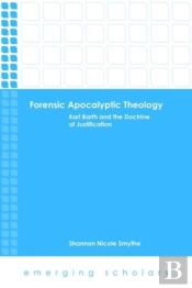 Forensic Apocalyptic Theology