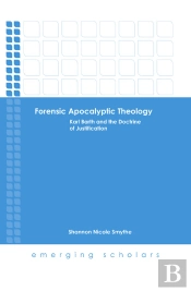 Forensic Apocalyptic Theology