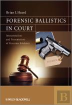 Forensic Ballistics In Court