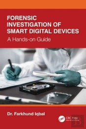Forensic Investigation Of Smart Digital Devices