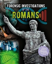 Forensic Investigations Of The Ancient Romans