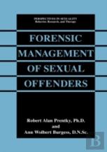 Forensic Management Of Sexual Offenders
