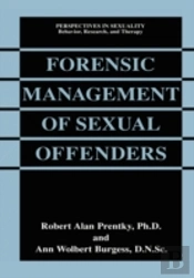 Forensic Management Of Sexual Offenders