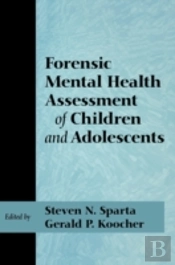 Forensic Mental Health Assessment Of Children And Adolescents