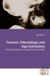 Forensic Odontology And Age Estimation