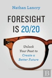 Foresight Is 20/20