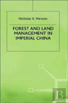 Forest And Land Management In Imperial China