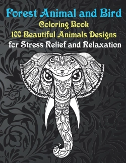 Bertrand.pt - Forest Animal And Bird - Coloring Book - 100 Beautiful Animals Designs For Stress Relief And Relaxation