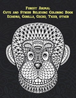 Bertrand.pt - Forest Animal - Cute And Stress Relieving Coloring Book - Echidna, Gorilla, Gecko, Tiger, Other