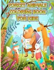 Forest Animals Coloring Book For Kids: A