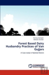 Forest Based Dairy Husbandry Practices Of Van Gujjars