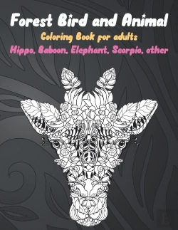 Bertrand.pt - Forest Bird And Animal - Coloring Book For Adults - Hippo, Baboon, Elephant, Scorpio, Other