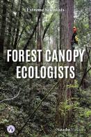 Forest Canopy Ecologists