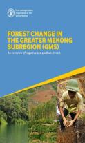 Forest Change In The Greater Mekong Subregion (Gms)